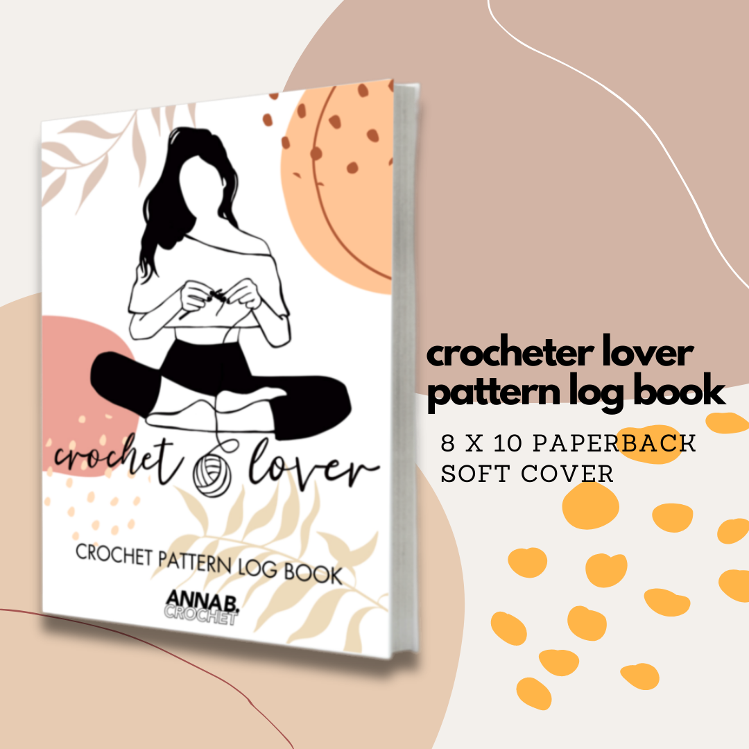 Crochet Lover Journal Pattern Log Book, 8x10 Paperback