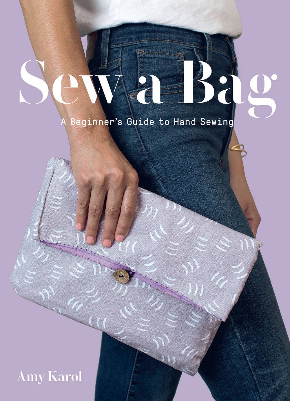 Sew a Bag: A Beginnerâ€™s Guide to Hand Sewing
