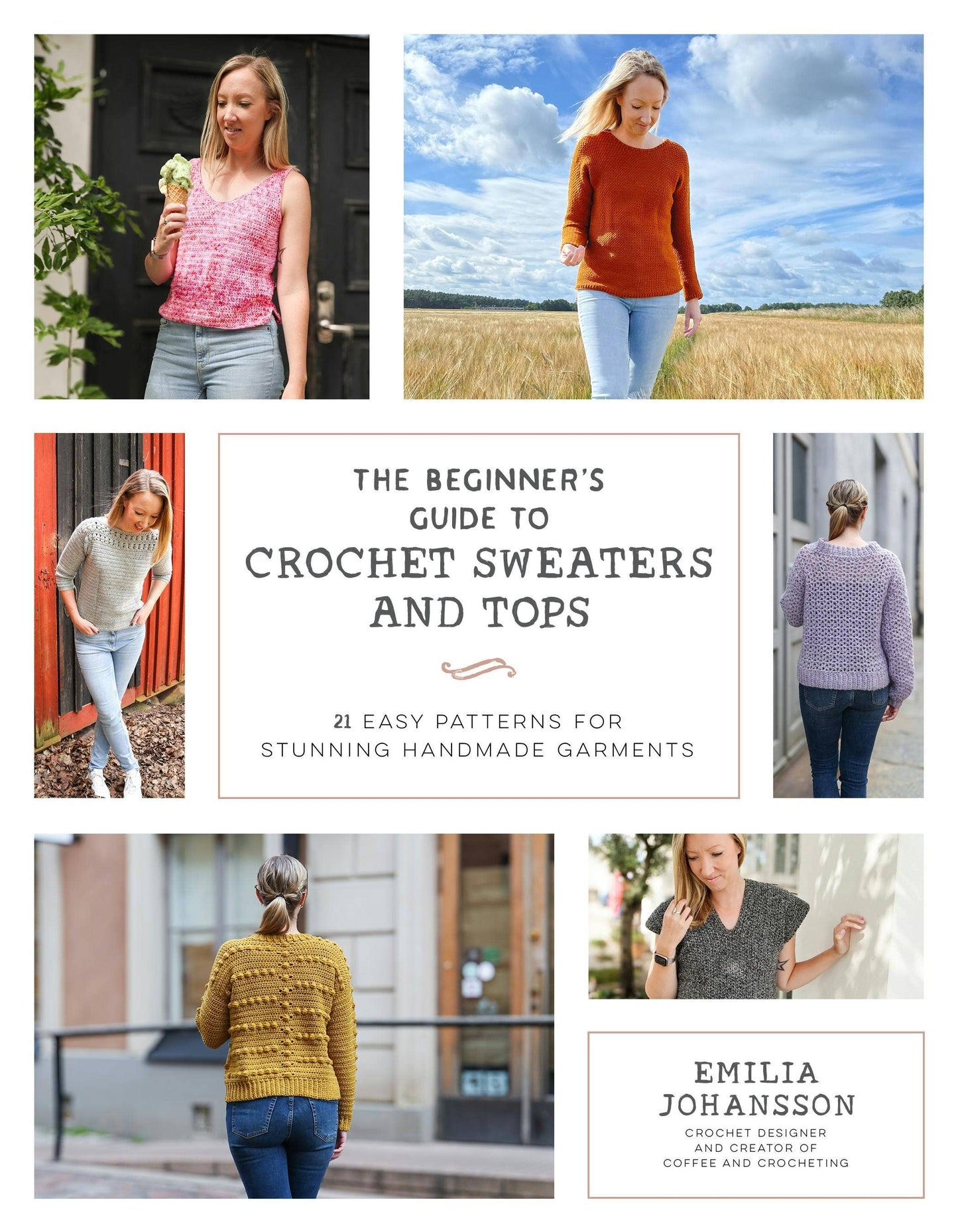 Beginner's Guide to Crochet Sweater: 21 Easy Patterns