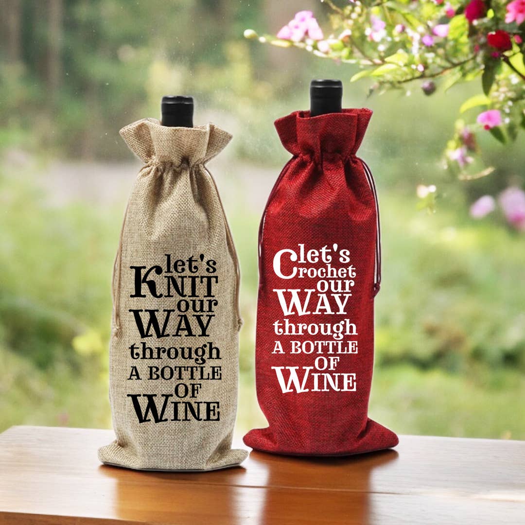 Let's Crochet / Knit Our Way With Wine - Wine Gift Bag