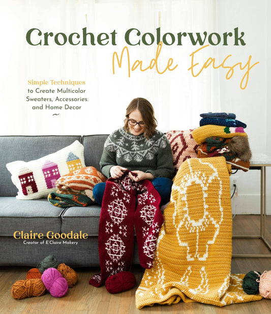 Crochet Colorwork Techniques For Sweaters & Decor