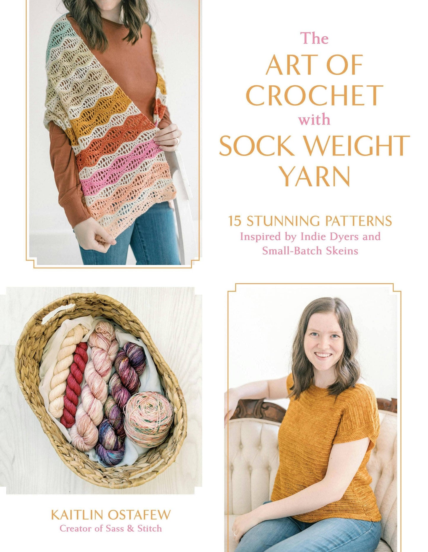 Art of Crochet: 15 Patterns With Sock Weight Yarn
