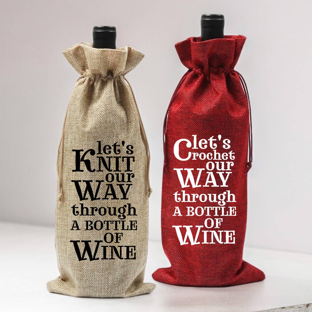 Let's Crochet / Knit Our Way With Wine - Wine Gift Bag